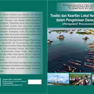 Tradisi dan Kearifan Lokal Nelayan Suku Bugis dalam Pengelolaan Danau Tempe (Perspektif Fenomenologi)