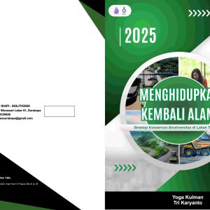 Menghidupkan Kembali Alam : Strategi Konservasi Biodiversitas di Lahan Tambang