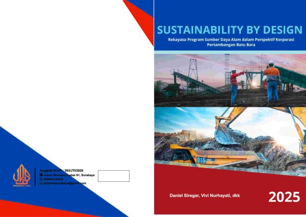 Sustainability By Design  Rekayasa Program Sumber Daya Alam dalam Perspektif Korporasi Pertambangan Batu Bara