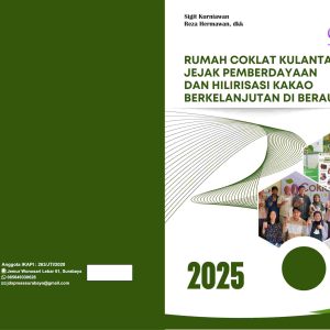 Rumah Coklat Kulanta: Jejak Pemberdayaan dan Hilirisasi Kakao Berkelanjutan di Berau