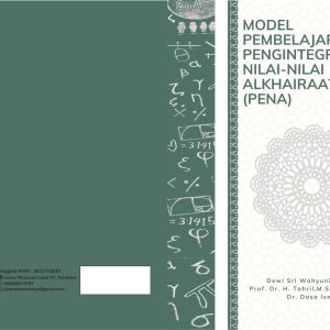 MODEL PEMBELAJARAN PENGINTEGRASIAN NILAI-NILAI ALKHAIRAAT (PENA)