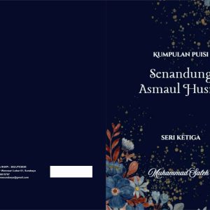 KUMPULAN PUISI SENANDUNG ASMAUL HUSNA (SERI KETIGA)