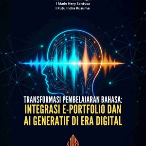 Transformasi Pembelajaran Bahasa: Integrasi E-portfolio Dan AI Generatif Di Era Digital
