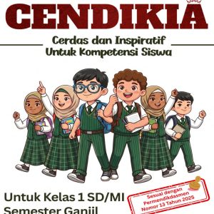 CENDIKIA (Cerdas dan Inspiratif untuk Kompetensi Siswa) Kelas 1 SD/MI