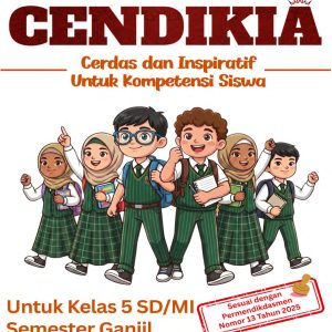 CENDIKIA (Cerdas dan Inspiratif untuk Kompetensi Siswa) Kelas 5 SD/MI Semester Ganjil