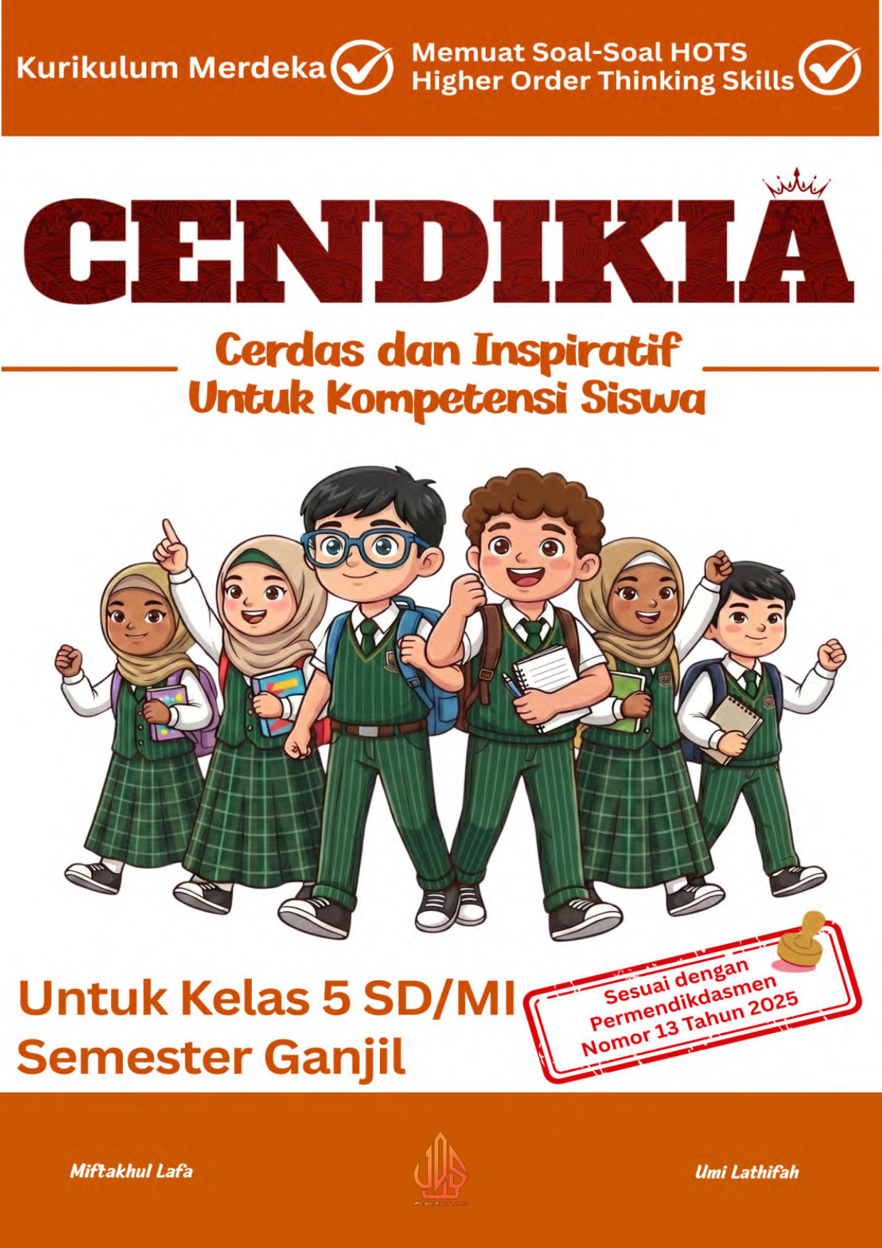 CENDIKIA (Cerdas dan Inspiratif untuk Kompetensi Siswa) Kelas 5 SD/MI Semester Ganjil