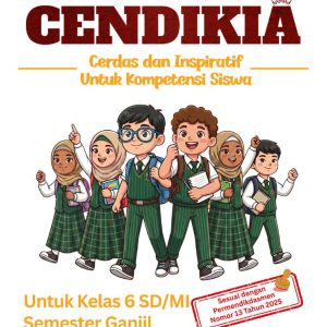 CENDIKIA (Cerdas dan Inspiratif untuk Kompetensi Siswa) Kelas 6 SD/MI Semester Ganjil
