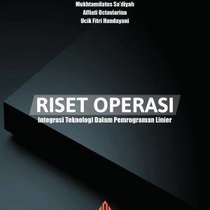 RISET OPERASI: Integrasi Teknologi Dalam Pemrograman Linier